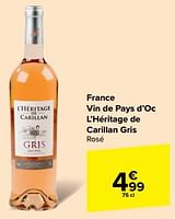 Promotions France vin de pays d’oc l’héritage de carillan gris rosé - Vins rosé - Valide de 15/05/2024 à 27/05/2024 chez Carrefour