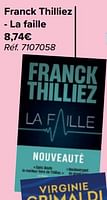 Promotions Franck thilliez - la faille - Produit maison - Carrefour  - Valide de 15/05/2024 à 27/05/2024 chez Carrefour