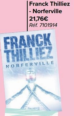 Promotions Franck thilliez - norferville - Produit maison - Carrefour  - Valide de 15/05/2024 à 27/05/2024 chez Carrefour