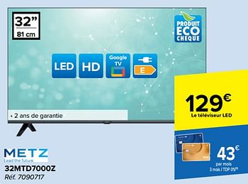Promotions Metz led tv 32mtd7000z - Metz - Valide de 15/05/2024 à 27/05/2024 chez Carrefour
