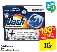 Promotions Pods platinum dash - Dash - Valide de 15/05/2024 à 27/05/2024 chez Carrefour