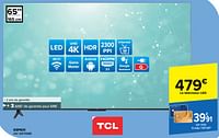 Promotions Tcl led tv 65p631 - TCL - Valide de 15/05/2024 à 27/05/2024 chez Carrefour