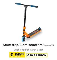 Stuntste slam scooters tantrum v9-Slamm