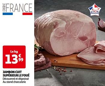 Promotions Jambon cuit supérieur le foué - Le Foue - Valide de 14/05/2024 à 21/05/2024 chez Auchan Ronq
