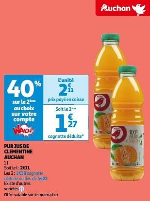 Promotions Pur jus de clementine auchan - Produit Maison - Auchan Ronq - Valide de 14/05/2024 à 21/05/2024 chez Auchan Ronq