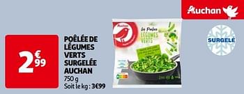 Promotions Poêlée de légumes verts surgelée auchan - Produit Maison - Auchan Ronq - Valide de 14/05/2024 à 21/05/2024 chez Auchan Ronq