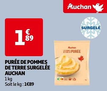 Promoties Purée de pommes de terre surgelée auchan - Huismerk - Auchan - Geldig van 14/05/2024 tot 21/05/2024 bij Auchan