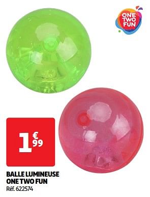 Promotions Balle lumineuse one two fun - One two fun - Valide de 14/05/2024 à 15/07/2024 chez Auchan Ronq