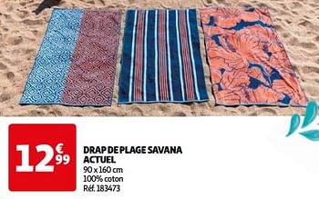 Promotions Drap de plage savana actuel - Actuel - Valide de 14/05/2024 à 15/07/2024 chez Auchan Ronq