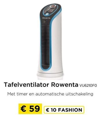 Promoties Tafelventilator rowenta vu6210f0 - Rowenta - Geldig van 09/05/2024 tot 20/05/2024 bij Molecule