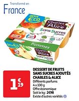 Promotions Dessert de fruits sans sucres ajoutés charles + alice - Charles & Alice  - Valide de 14/05/2024 à 19/05/2024 chez Auchan Ronq