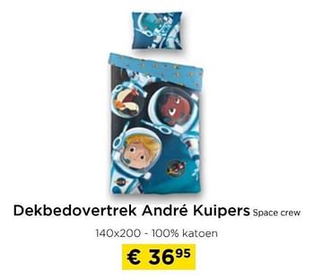 Promoties Dekbedovertrek andré kuipers space crew - Huismerk - Molecule - Geldig van 09/05/2024 tot 20/05/2024 bij Molecule
