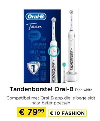 Promoties Tandenborstel oral b teen white - Oral-B - Geldig van 09/05/2024 tot 20/05/2024 bij Molecule