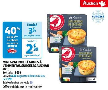 Promoties Mini gratin de légumes à l`emmental surgelés auchan - Huismerk - Auchan - Geldig van 14/05/2024 tot 21/05/2024 bij Auchan