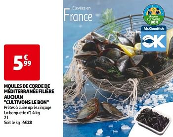Promoties Moules de corde de méditerranée filière auchan - Huismerk - Auchan - Geldig van 14/05/2024 tot 21/05/2024 bij Auchan