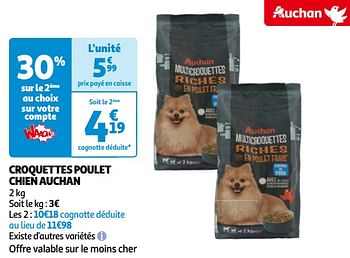 Promoties Croquettes poulet chien auchan - Huismerk - Auchan - Geldig van 14/05/2024 tot 21/05/2024 bij Auchan