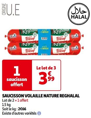 Promoties Saucisson volaille nature reghalal - Réghalal - Geldig van 14/05/2024 tot 21/05/2024 bij Auchan