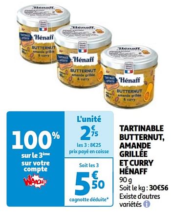 Promoties Tartinable butternut, amande grillée et curry hénaff - Hénaff - Geldig van 14/05/2024 tot 21/05/2024 bij Auchan