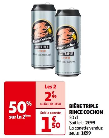 Promoties Bière triple rince cochon - RINCE COCHON - Geldig van 14/05/2024 tot 21/05/2024 bij Auchan
