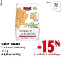 Promotions Bonta’ lucane focaccine rosemary - Bonta Lucane - Valide de 08/05/2024 à 21/05/2024 chez Colruyt