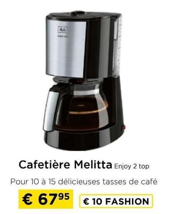 Promotions Cafetière melitta enjoy 2 top - Melitta - Valide de 09/05/2024 à 20/05/2024 chez Molecule