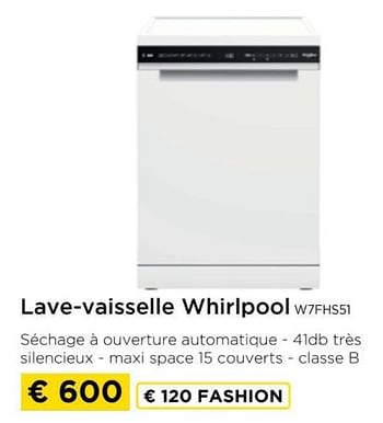 Promotions Lave-vaisselle whirlpool w7fhs51 - Whirlpool - Valide de 09/05/2024 à 20/05/2024 chez Molecule