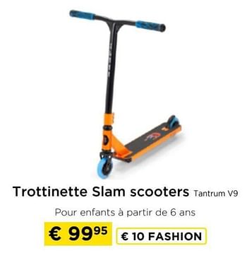 Promotions Trottinette slam scooters tantrum v9 - Slamm - Valide de 09/05/2024 à 20/05/2024 chez Molecule