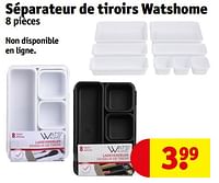 Promotions Séparateur de tiroirs watshome - Watshome - Valide de 14/05/2024 à 26/05/2024 chez Kruidvat