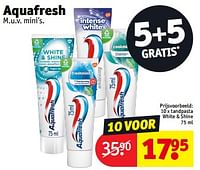 Promoties Tandpasta white + shine - Aquafresh - Geldig van 14/05/2024 tot 26/05/2024 bij Kruidvat