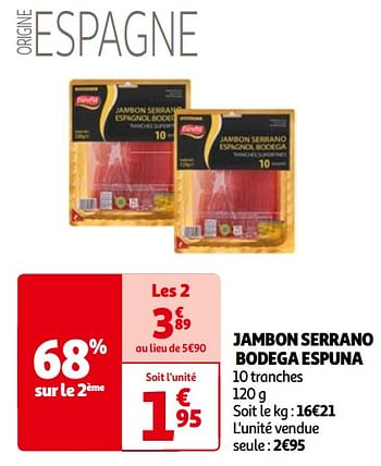 Promotions Jambon serrano bodega espuna - Bodega Espuna - Valide de 14/05/2024 à 21/05/2024 chez Auchan Ronq
