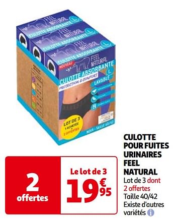 Promotions Culotte pour fuites urinaires feel natural - Produit Maison - Auchan Ronq - Valide de 14/05/2024 à 21/05/2024 chez Auchan Ronq