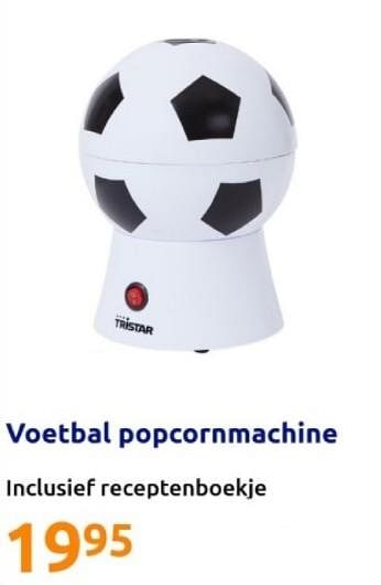 Promoties Tristar voetbal popcornmachine - Tristar - Geldig van 15/05/2024 tot 21/05/2024 bij Action