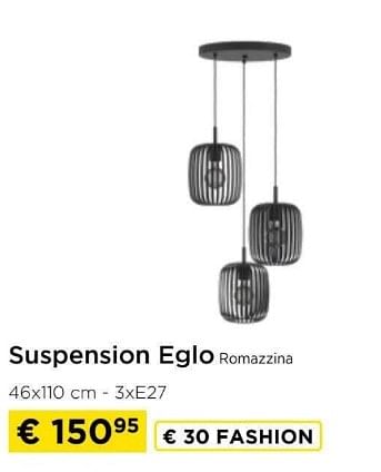 Promotions Suspension eglo romazzina - Eglo - Valide de 09/05/2024 à 20/05/2024 chez Molecule