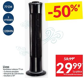 Promotions Livoo ventilateur colonne - Livoo - Valide de 14/05/2024 à 20/05/2024 chez Intermarche