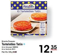 Promoties Tartelettes tatin - Brioche pasquier - Geldig van 16/05/2024 tot 03/06/2024 bij Sligro