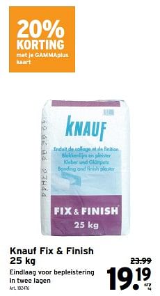 Promoties Knauf fix + finish - Knauf - Geldig van 15/05/2024 tot 21/05/2024 bij Gamma
