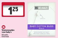 Promoties Wattenstaafjes voor baby`s - Huismerk - Delhaize - Geldig van 16/05/2024 tot 22/05/2024 bij Delhaize