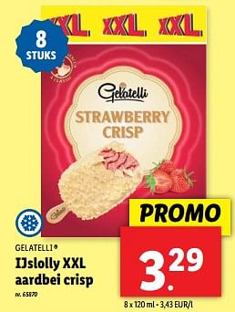 Promoties Ijslolly xxl aardbei crisp - Gelatelli - Geldig van 22/05/2024 tot 28/05/2024 bij Lidl