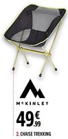 Promotions Chaise trekking - Mc Kinley - Valide de 13/05/2024 à 31/05/2024 chez Intersport