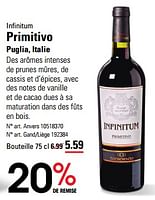 Promotions Infinitum primitivo puglia, italie - Vins rouges - Valide de 16/05/2024 à 03/06/2024 chez Sligro