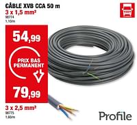 Promotions Câble xvb cca - Profile - Valide de 15/05/2024 à 26/05/2024 chez Hubo