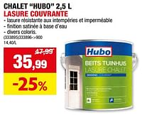Promotions Chalet hubo lasure couvrante - Produit maison - Hubo  - Valide de 15/05/2024 à 26/05/2024 chez Hubo