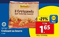 Promotions Croissant au beurre - Tastino - Valide de 22/05/2024 à 28/05/2024 chez Lidl
