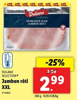Promoties Jambon rôti xxl - Dulano - Geldig van 22/05/2024 tot 28/05/2024 bij Lidl