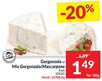 Promoties Gorgonzola of mix gorgonzola mascarpone kaas - Huismerk - Intermarche - Geldig van 21/05/2024 tot 26/05/2024 bij Intermarche