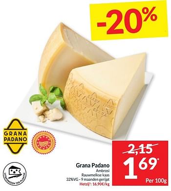 Promoties Grana padano ambrosi rauwmelkse kaas - Grana Padano - Geldig van 21/05/2024 tot 26/05/2024 bij Intermarche