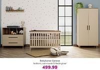 Promoties Babykamer geneve - Huismerk - Baby & Tiener Megastore - Geldig van 19/05/2024 tot 25/05/2024 bij Baby & Tiener Megastore