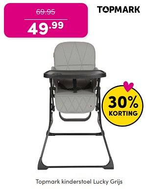 Promoties Topmark kinderstoel lucky grijs - Topmark - Geldig van 19/05/2024 tot 25/05/2024 bij Baby & Tiener Megastore