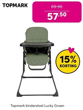 Promoties Topmark kinderstoel lucky groen - Topmark - Geldig van 19/05/2024 tot 25/05/2024 bij Baby & Tiener Megastore