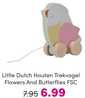 Promoties Little dutch houten trekvogel flowers and butterflies fsc - Little Dutch - Geldig van 19/05/2024 tot 25/05/2024 bij Baby & Tiener Megastore
